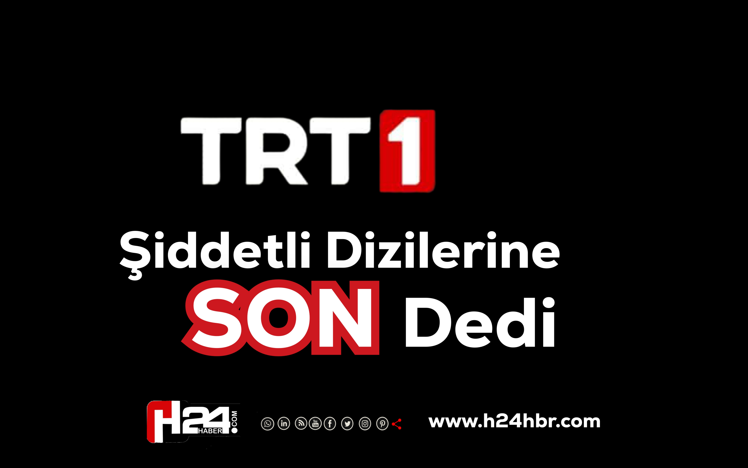 TRT’den Son Dakika Kararı