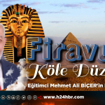 FİRAVUNUN KÖLE DÜZENİ