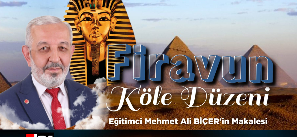 FİRAVUNUN KÖLE DÜZENİ