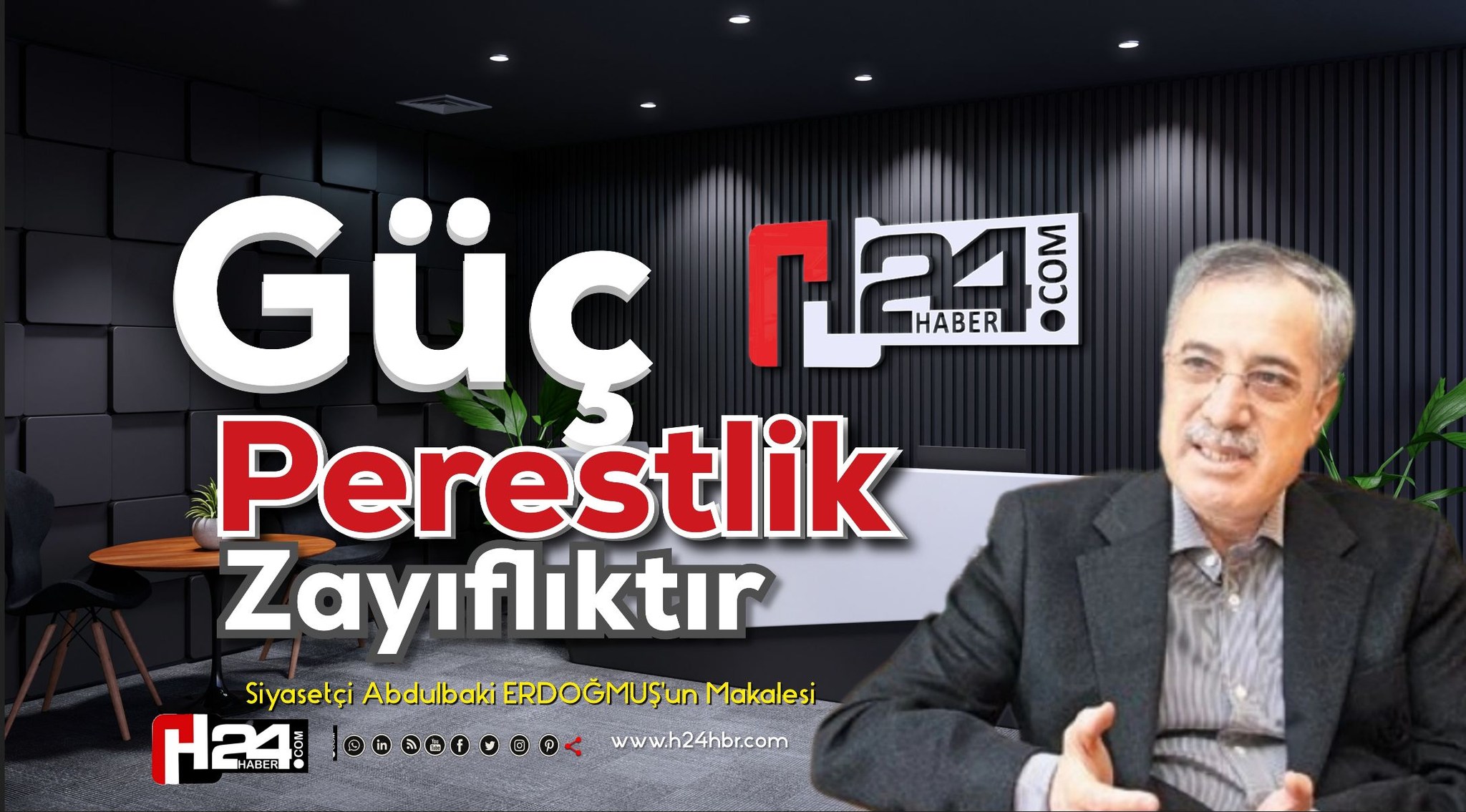 GÜÇPERESTLİK ZAYIFLIKTIR