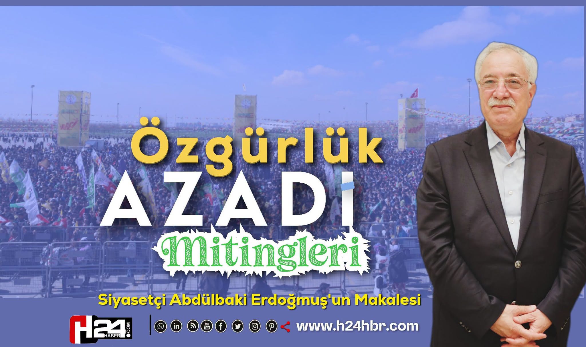 ÖZGÜRLÜK / AZADİ MİTİNGLERİ