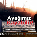 AYAĞIMIZ KAYABİLİR