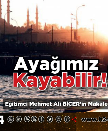 AYAĞIMIZ KAYABİLİR