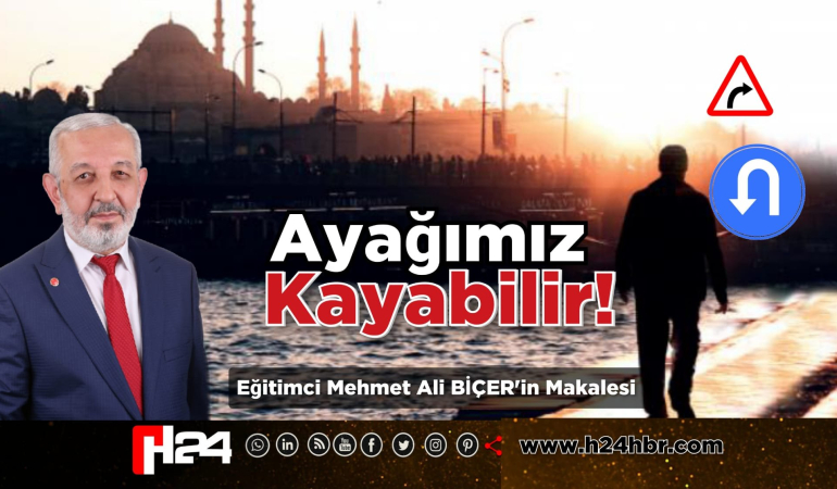 AYAĞIMIZ KAYABİLİR