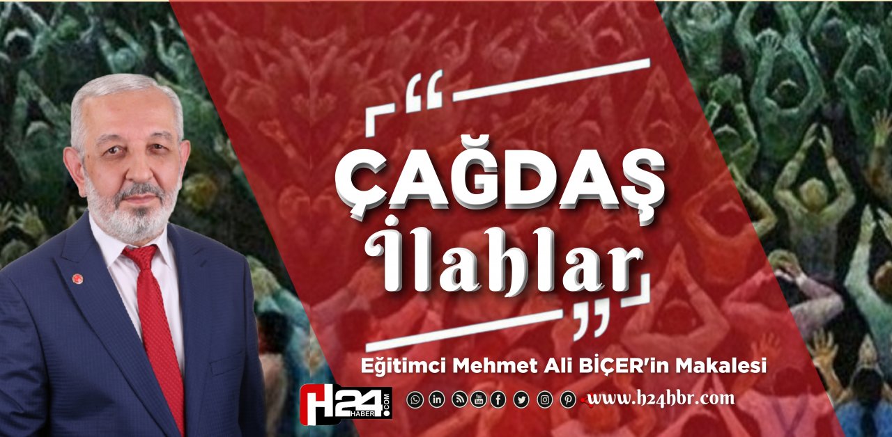 ÇAĞDAŞ İLÂHLAR