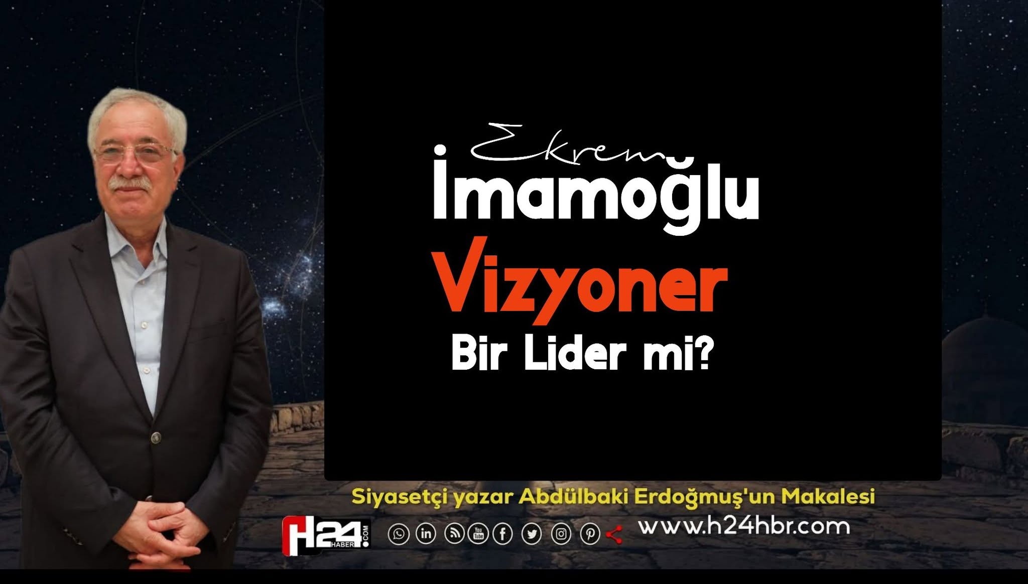Ekrem İmamoğlu Vizyoner Bir Lider mi?