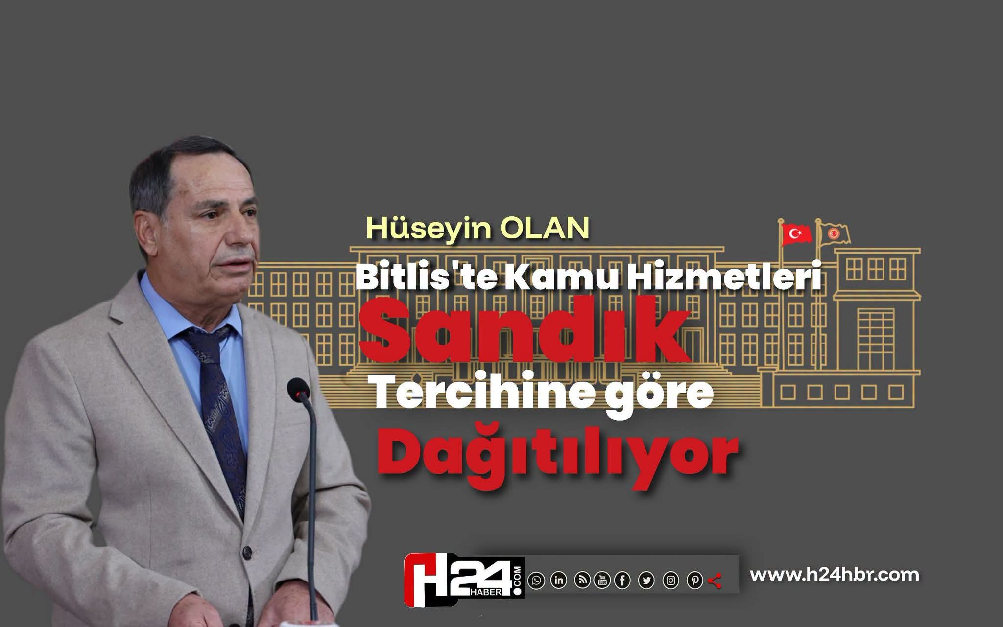 OLAN: Bitlis’te Kamu Hizmeti Sandık tercihine Göre Dağıtılıyor.
