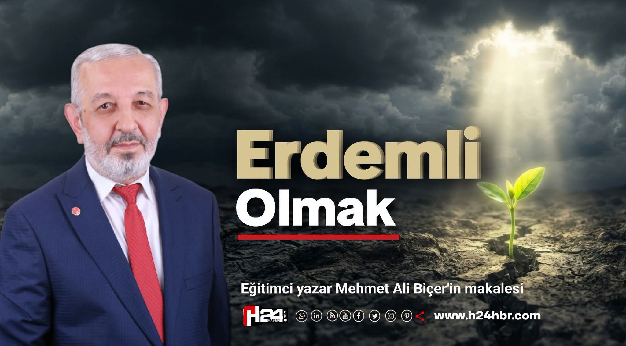 ERDEMLİ OLMAK